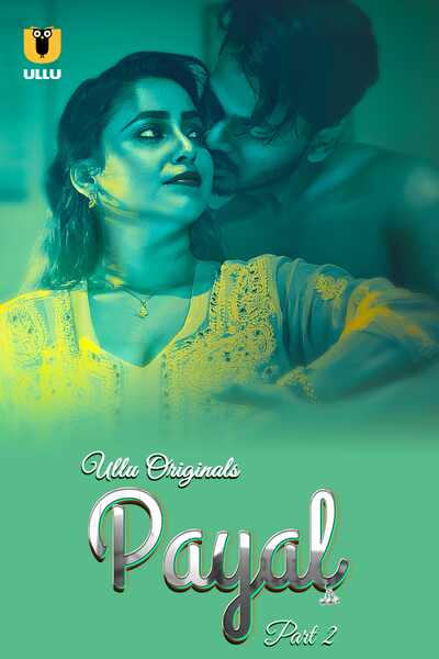 Payal Part 2 Ullu orignal (2025)