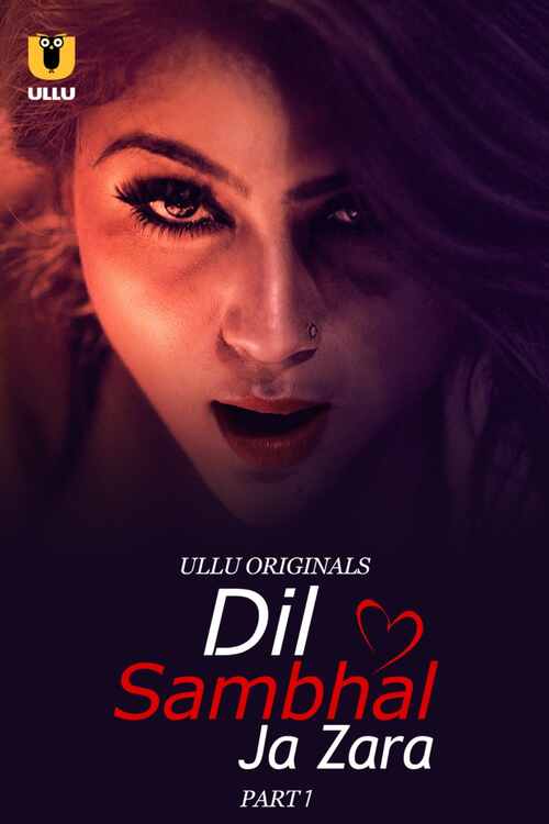 Watch Dil Sambhal Ja Zara Ullu Orignal (2024) Online Full Movie Free