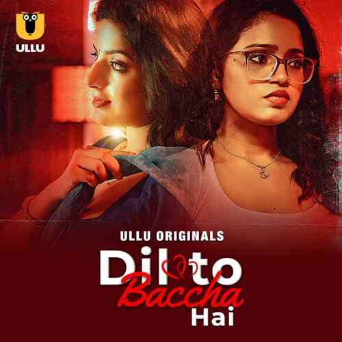 Watch Dil To Baccha Hai Ullu Orignal (2024) Online Full Movie Free