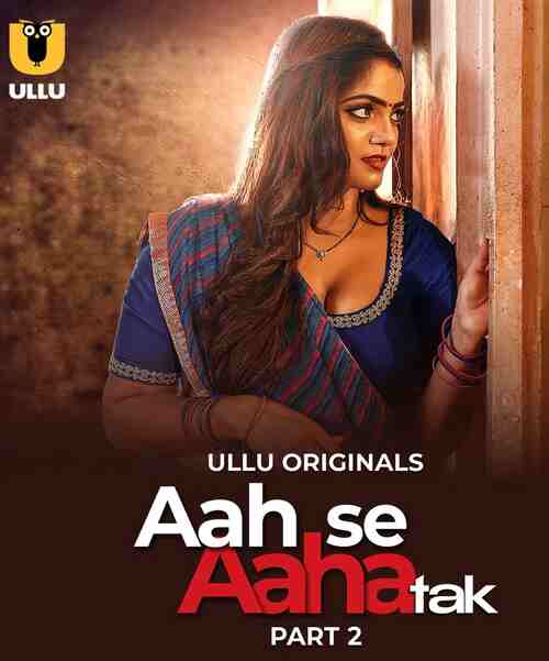 Watch Aah se Aah Tak Ullu orignal (2024) Online Full Movie Free