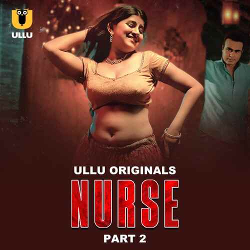 Watch Nurse Ullu Orignal (2025) Online Full Movie Free