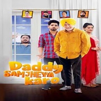 Watch Daddy Samjheya Karo (2024) Online Full Movie Free