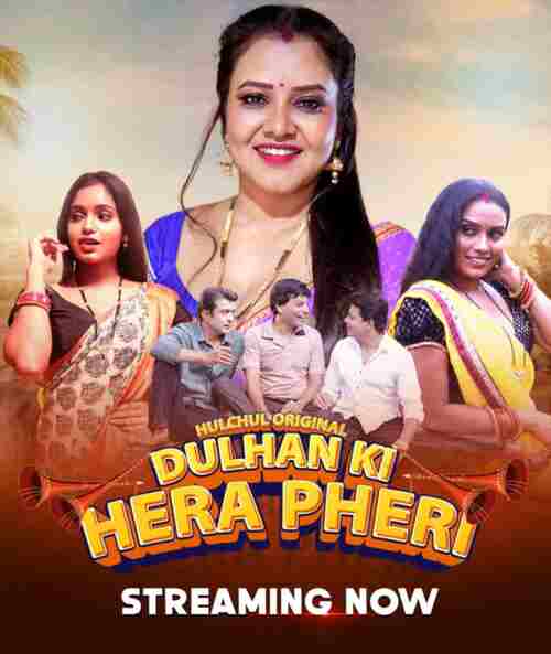 Watch Dulhan Ki Hera Pheri Hulchul (2024) Online Full Movie Free