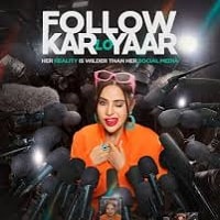 Follow Kar Lo Yaar (2024)