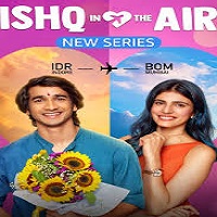 Ishq In The Air  (2024)