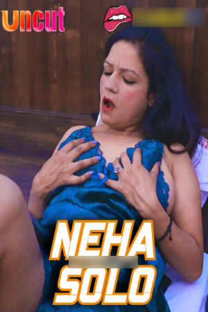 Watch Neha Solo (2024) Online Full Movie Free