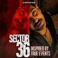 Watch Sector 36 (2024) Online Full Movie Free