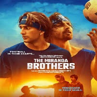 Watch The Miranda Brothers (2024) Online Full Movie Free