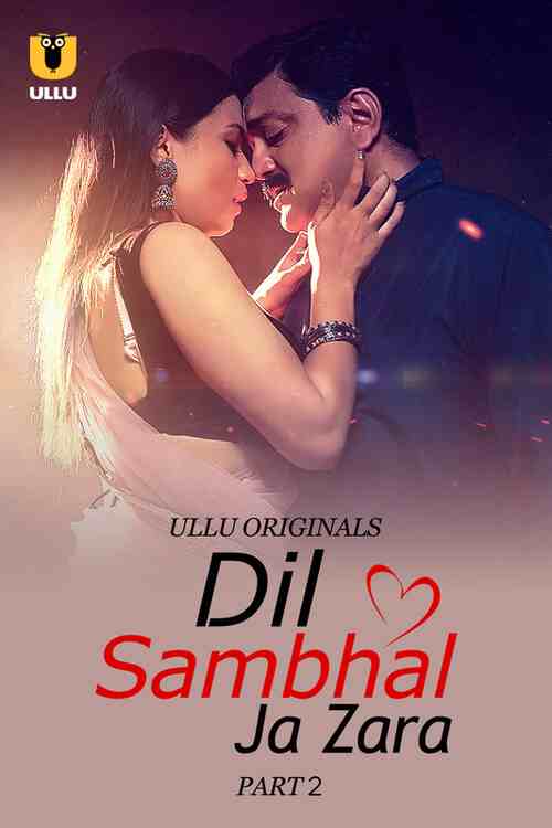 Watch Dil Sambhal Ja Zara Ullu Orignal (2024) Online Full Movie Free