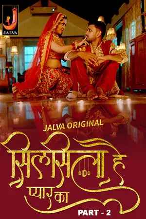 Watch Silsila Hai Pyaar Ka Jalva (2024) Online Full Movie Free