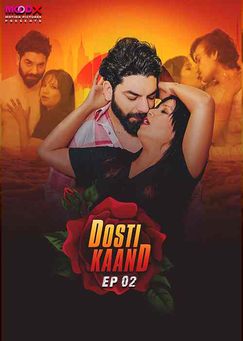 Dosti Kand MoodX  (2024)