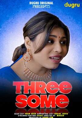 Watch Threesome Dugru (2024) Online Full Movie Free