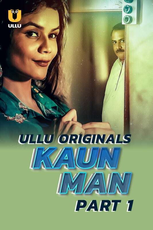 Watch Kaun Man (2024) Online Full Movie Free